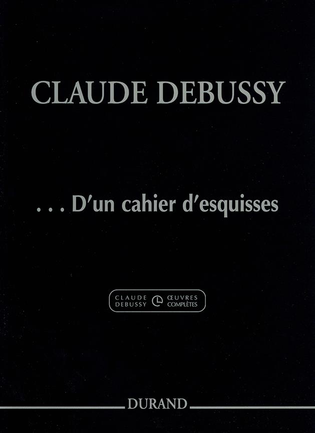D'Un Cahier D'Esquisses - Extrait Du - extrait du - excerpt from Série I Vol. 3 - pro klavír